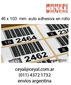 46 x 103  mm  auto adhesiva en rollo