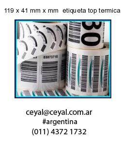 119 x 41 mm x mm  etiqueta top termica