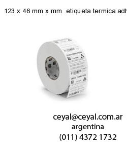 123 x 46 mm x mm  etiqueta termica adhesiva
