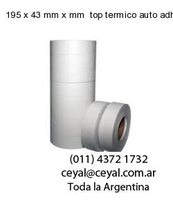 195 x 43 mm x mm  top termico auto adhesivo top termico adesivo