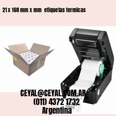 21 x 168 mm x mm  etiquetas termicas