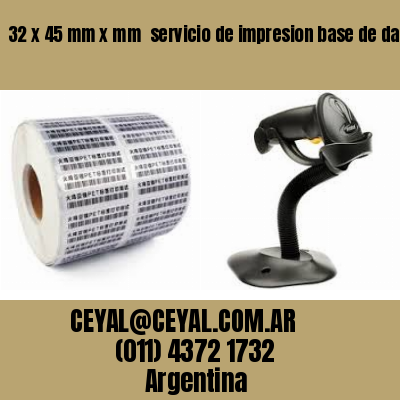 32 x 45 mm x mm  servicio de impresion base de datos