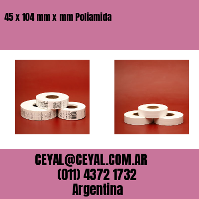 45 x 104 mm x mm Poliamida