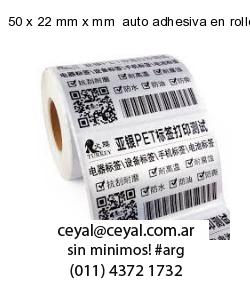 50 x 22 mm x mm  auto adhesiva en rollo