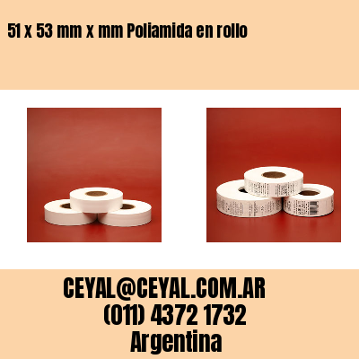 51 x 53 mm x mm Poliamida en rollo