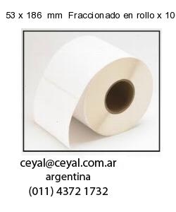 53 x 186  mm  Fraccionado en rollo x 1000