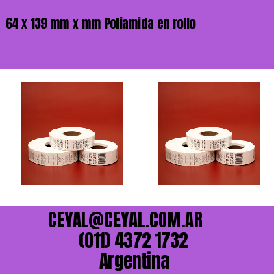 64 x 139 mm x mm Poliamida en rollo
