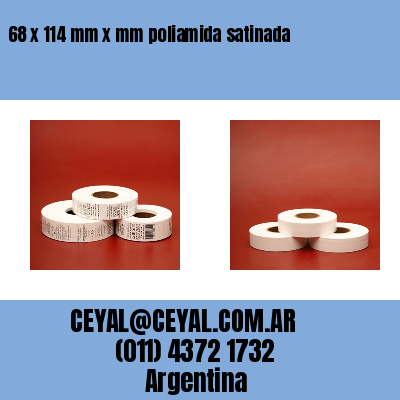 68 x 114 mm x mm poliamida satinada