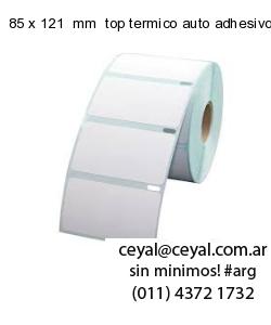 85 x 121  mm  top termico auto adhesivo top termico adesivo