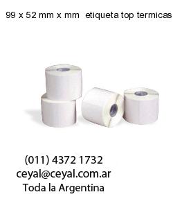 99 x 52 mm x mm  etiqueta top termicas