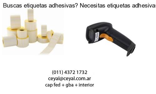 Buscas etiquetas adhesivas? Necesitas etiquetas adhesivas? Necesitas impirmir etiquetas adhesivas