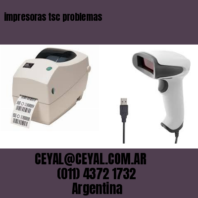 impresoras tsc problemas