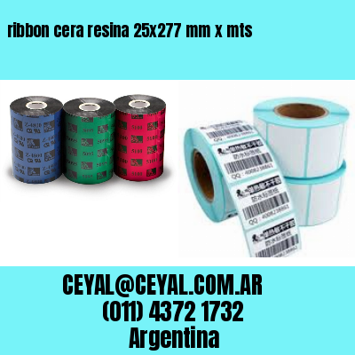 ribbon cera resina 25×277 mm x mts