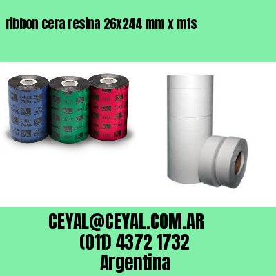 ribbon cera resina 26×244 mm x mts