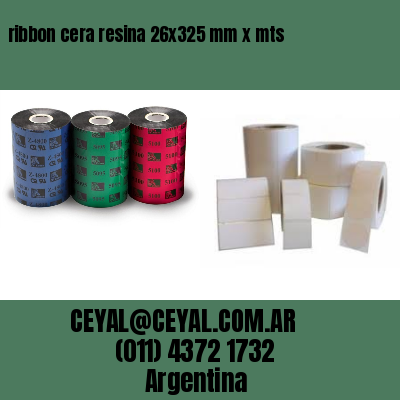 ribbon cera resina 26×325 mm x mts