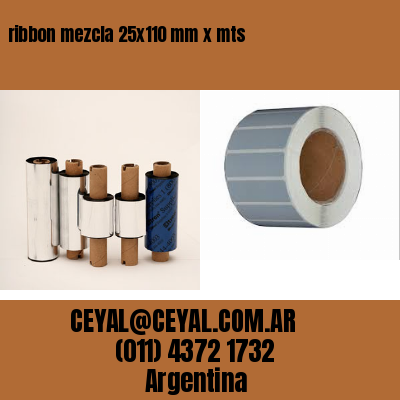 ribbon mezcla 25×110 mm x mts