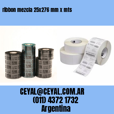 ribbon mezcla 25×276 mm x mts