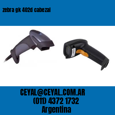 zebra gk 402d cabezal