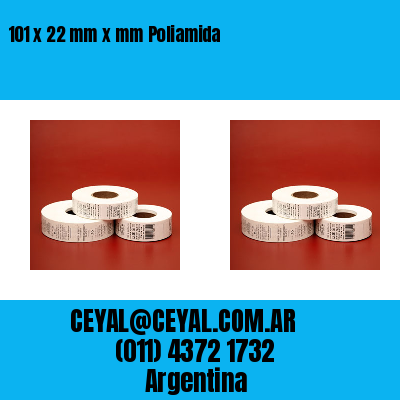 101 x 22 mm x mm Poliamida