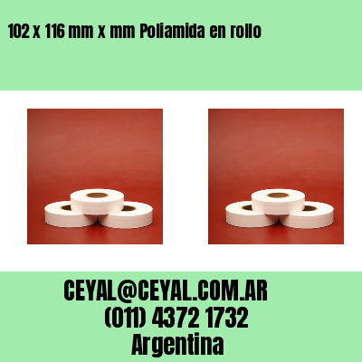 102 x 116 mm x mm Poliamida en rollo