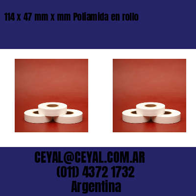 114 x 47 mm x mm Poliamida en rollo