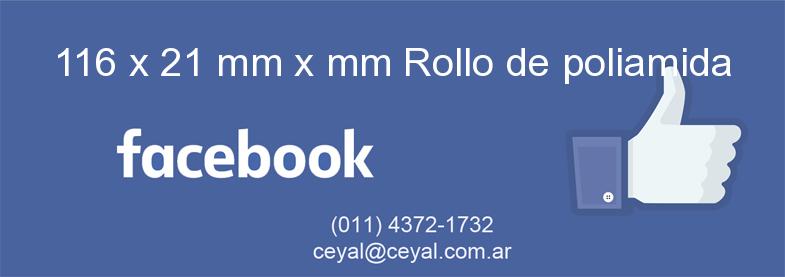116 x 21 mm x mm Rollo de poliamida