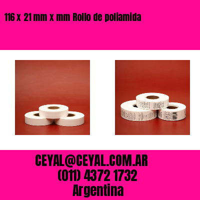 116 x 21 mm x mm Rollo de poliamida