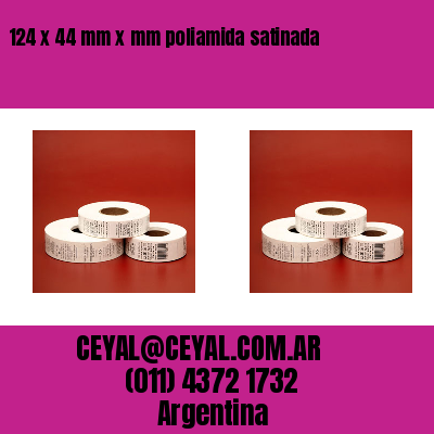 124 x 44 mm x mm poliamida satinada