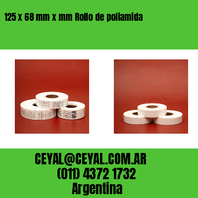 125 x 68 mm x mm Rollo de poliamida