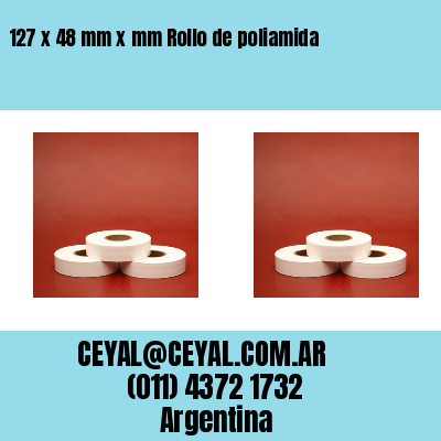 127 x 48 mm x mm Rollo de poliamida