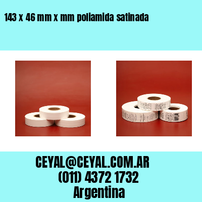 143 x 46 mm x mm poliamida satinada