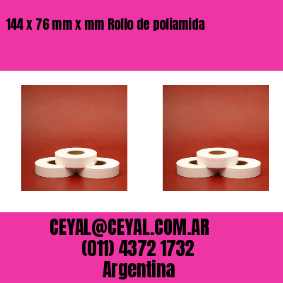 144 x 76 mm x mm Rollo de poliamida