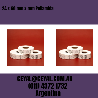 24 x 60 mm x mm Poliamida