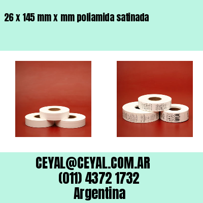 26 x 145 mm x mm poliamida satinada