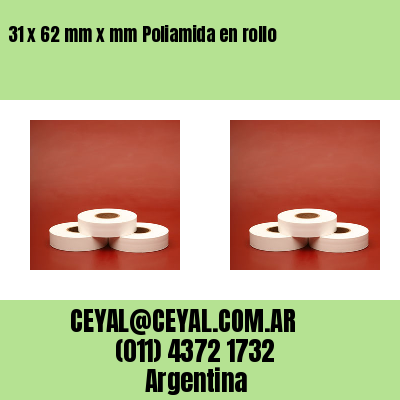 31 x 62 mm x mm Poliamida en rollo