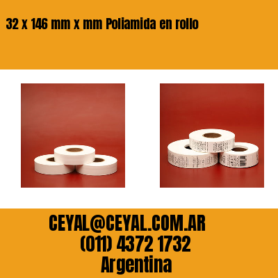 32 x 146 mm x mm Poliamida en rollo