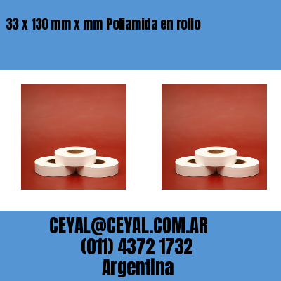 33 x 130 mm x mm Poliamida en rollo