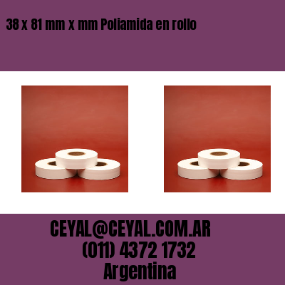 38 x 81 mm x mm Poliamida en rollo