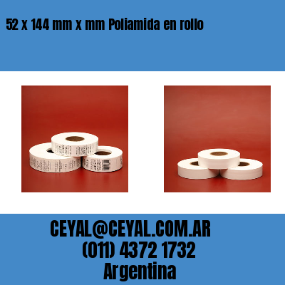 52 x 144 mm x mm Poliamida en rollo