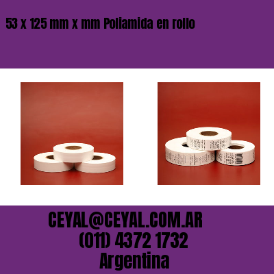 53 x 125 mm x mm Poliamida en rollo