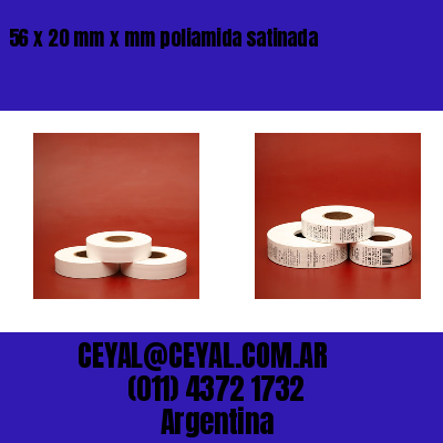 56 x 20 mm x mm poliamida satinada