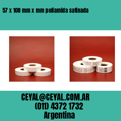 57 x 108 mm x mm poliamida satinada