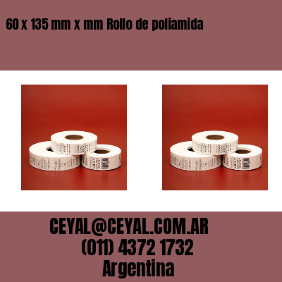 60 x 135 mm x mm Rollo de poliamida