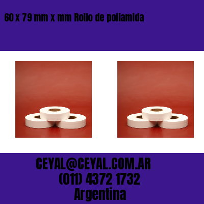 60 x 79 mm x mm Rollo de poliamida