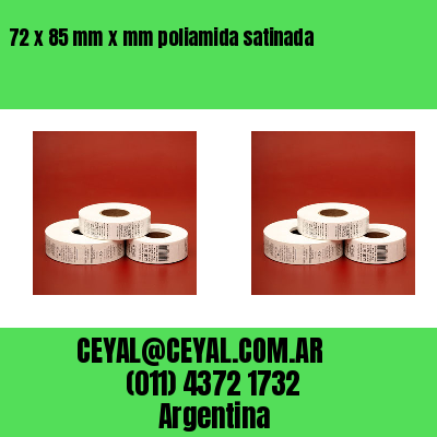 72 x 85 mm x mm poliamida satinada