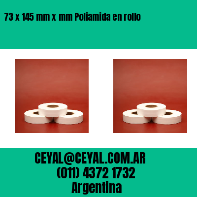 73 x 145 mm x mm Poliamida en rollo