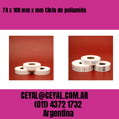 74 x 108 mm x mm Cinta de poliamida