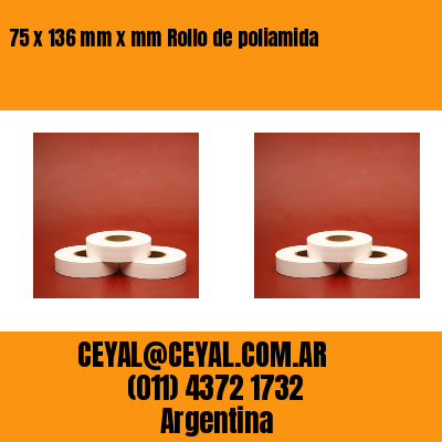 75 x 136 mm x mm Rollo de poliamida
