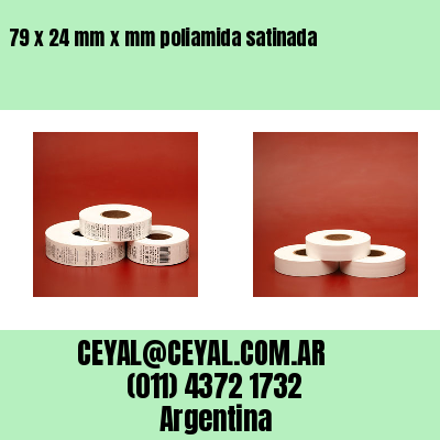 79 x 24 mm x mm poliamida satinada