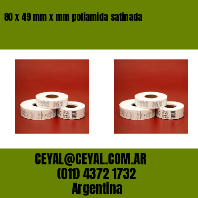 80 x 49 mm x mm poliamida satinada